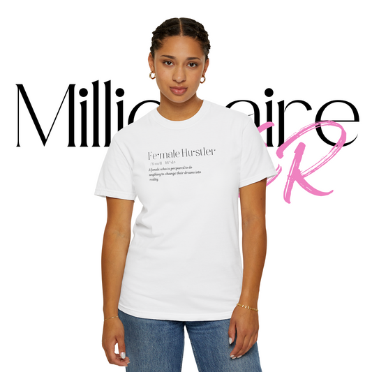 Empower Your Hustle: Female Hustler T-Shirt